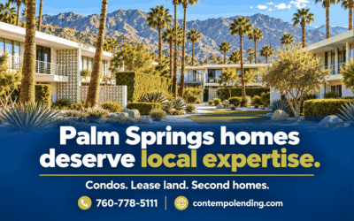 Palm Springs homes deserve local expertise.